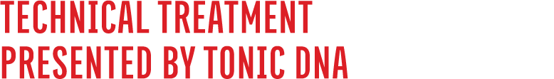 TECHNICAL TREATMENT Presented by Tonic DNA